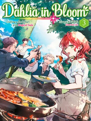 cover image of Dahlia in Bloom: Crafting a Fresh Start With Magical Tools, Volume 3